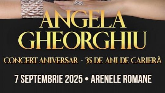 Angela Gheorghiu – 35 de ani de excelență în lumea operei internaționale - concert aniversar extraordinar la arenele romane, pe 7 septembrie 2025