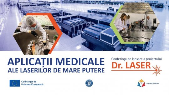 La ELI-NP de la Magurele s-a lansat oficial proiectul Dr. LASER