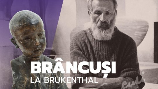 Primul bust de copil semnat de Constantin Brâncuși, expus în premieră la Muzeul Național Brukenthal