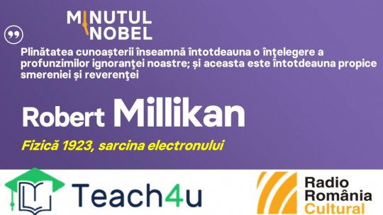 Minutul Nobel - Robert Millikan | PODCAST