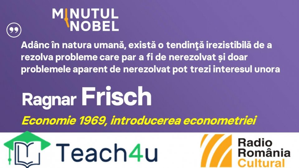 Minutul Nobel - Ragnar Frisch | PODCAST