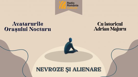 Avatarurile orașului nocturn - Episodul 7: Nevroze și alienare