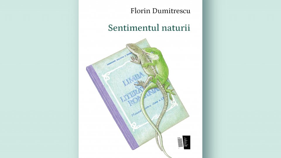 Bogdan Crețu despre volumul de poezie " Sentimentul naturii", de Florin Dumitrescu, apărut la Casa de Editură Max Blecher, 2023