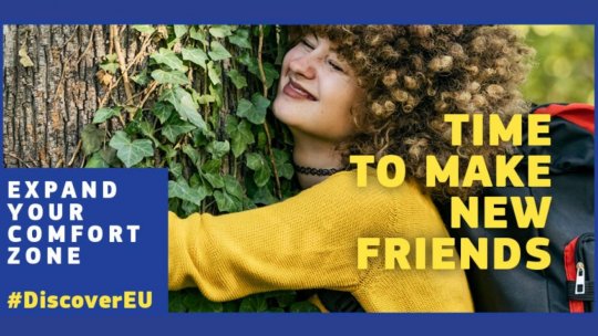 Din 2 aprilie începe o nouă rundă „DISCOVER EU/ Descoperă Europa”