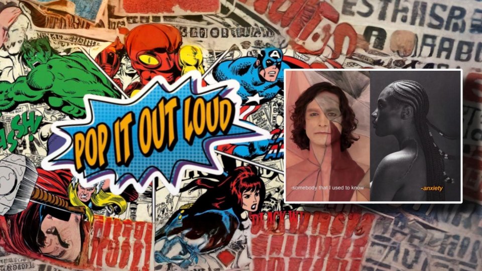 Pop It Out Loud - Somebody That I Used to Know x Anxiety