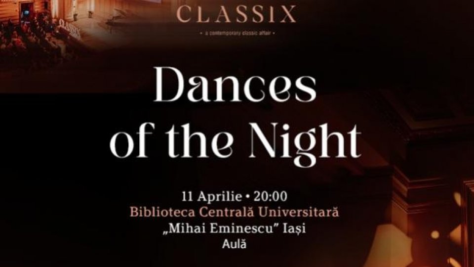 Classix continuă seria evenimentelor din 2025 cu concertul „Dances of the Night”