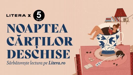 Noaptea Cărților Deschise 2025: De Ziua Internațională a Cărții, Editura Litera îți propune un #RăsfățLiterar  (ediție online&offline)