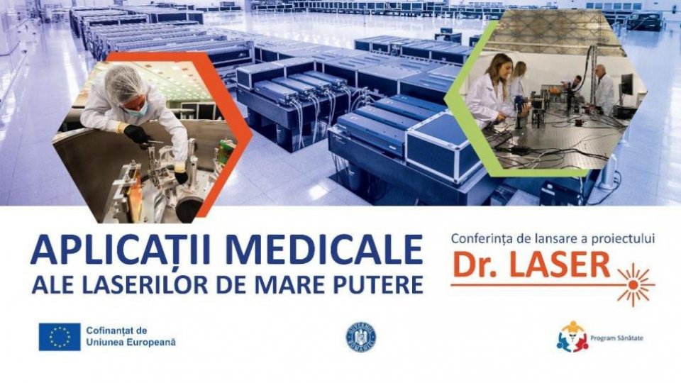 Gabriel Dimofte: Proiectul Dr.LASER ”încearcă să creeze o alternativă de generare a protonilor accelerați cu care să tratăm pacienții de cancer cu o terapie foarte precisă”