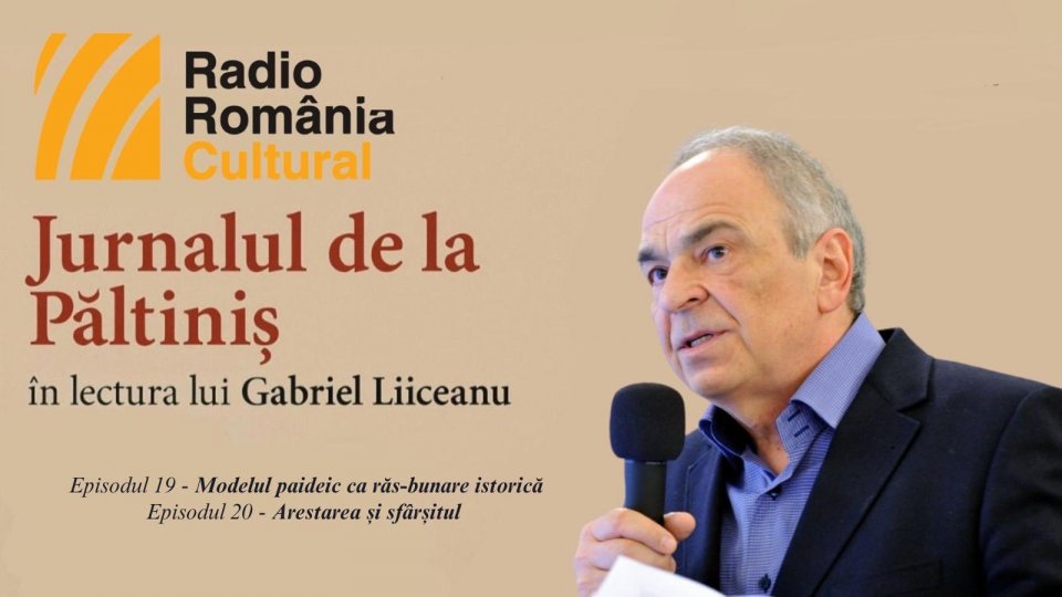 "Jurnalul de la Păltiniș", în lectura lui Gabriel Liiceanu - Episodul 19 & Episodul 20