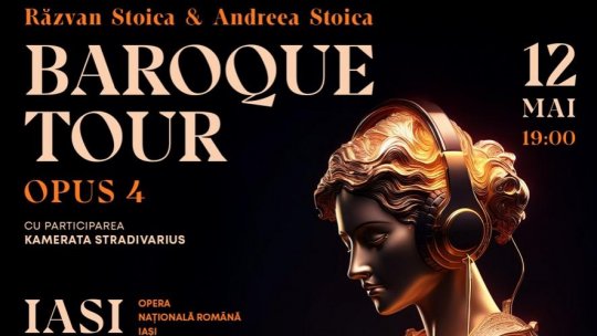 Începe Turneul Național „Baroque Tour Opus 4”: Violonistul Răzvan Stoica și pianista Andreea Stoica revin pe scenele din România, alături de Kamerata Stradivarius
