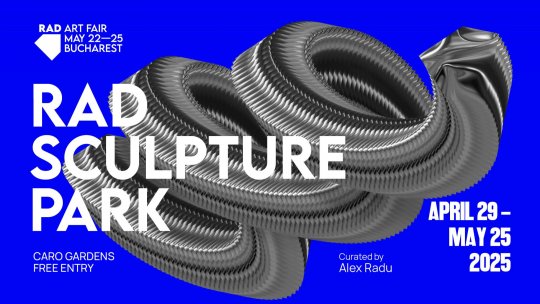 RAD Sculpture Park 2025 se deschide marți, 29 aprilie, la ora 13:00, în grădinile CARO