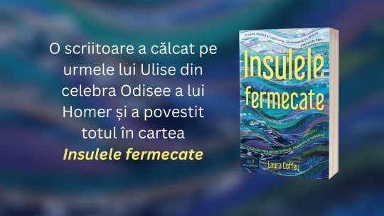 Insulele fermecate: călătorii prin mituri și magie, dragoste și pierdere