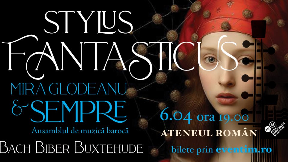 Stylus Fantasticus la Ateneul Român