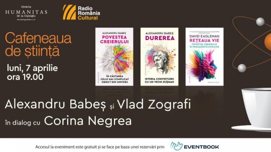 Cafeneaua de știință - Alexandru Babeș  în dialog cu Vlad Zografi și Corina Negrea