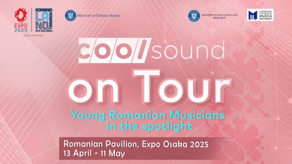 COOLsound on Tour duce talentul muzical românesc la Expo 2025 Osaka Tineri muzicieni români, reprezentanţi ai UNMB, ajung la Expoziția Mondială din Japonia