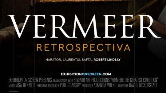O călătorie unică în lumea lui Vermeer – Proiecția filmului  Vermeer: Retrospectiva la MNAR