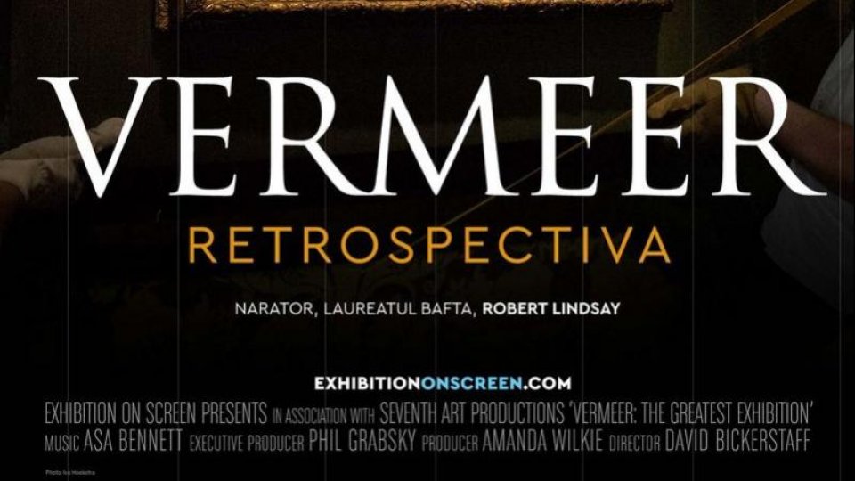 O călătorie unică în lumea lui Vermeer – Proiecția filmului  Vermeer: Retrospectiva la MNAR