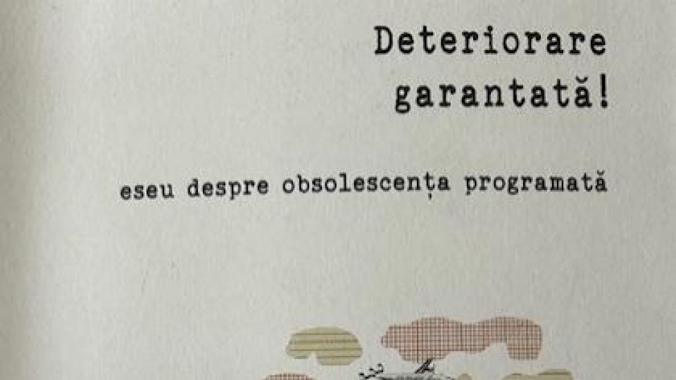 În societatea de consum, uzura morală versus uzura psihologică
