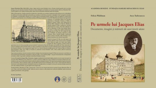 Jacques Menachem Elias-  o viaţă  în slujba „promovării culturii şi alinării boalelor săracilor noștri”