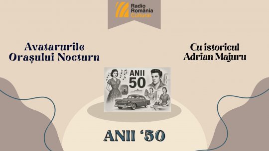 Avatarurile orașului nocturn -  Episodul 14: Anii 50