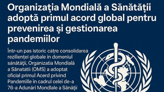 Raportuldegarda.ro: Organizația Mondială a Sănătății adoptă primul acord global pentru prevenirea și gestionarea pandemiilor
