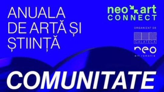 Neo Art Connect/NAC/ ediția a 3-a: Artă, Știință și Comunitate la Muzeul Național Tehnic Dimitrie Leonida