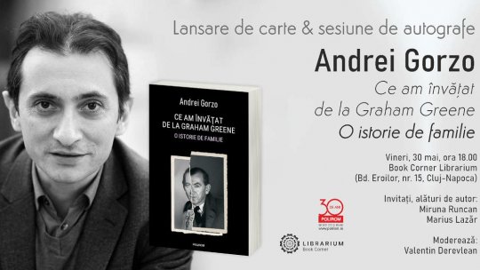 Andrei Gorzo, „Ce am învățat de la Graham Greene. O istorie de familie”: lansare de carte la Book Corner Librarium Cluj