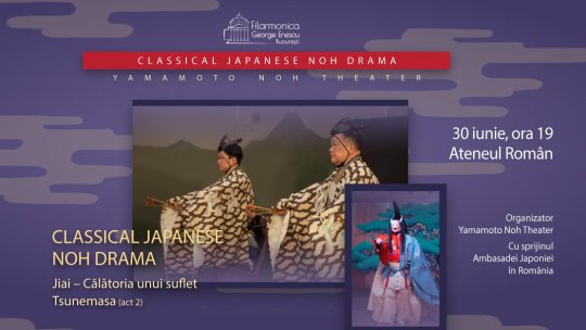 Teatru Noh – artă japoneză cu o tradiţie de 650 de ani – la Ateneul Român din București