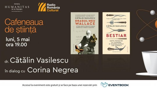 Cafeneaua de știință - Cătălin Vasilescu în dialog cu Corina Negrea