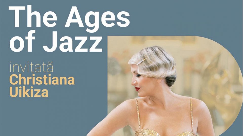 „The Ages of Jazz”, o călătorie sonoră prin istoria jazzului alături de Christiana Uikiza și Big Bandul Radio