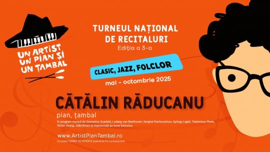 Cătălin Răducanu, cu „Un artist, un pian și un țambal – clasic, jazz, folclor”, la Bârlad și Botoșani, în avanpremiera turneului național, ediția 2025