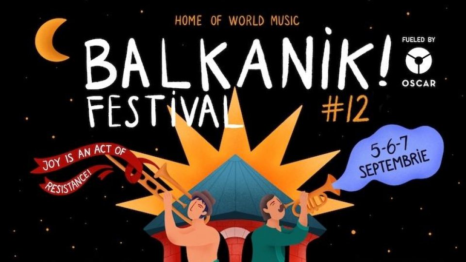 Balkanik Festival – Home of World Music revine între 5 și 7 septembrie la Grădina Uranus: trei zile și trei nopți în care bucuria devine formă de rezistență