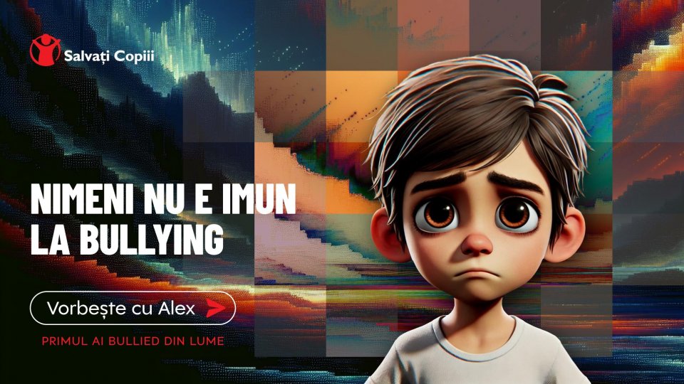 Organizația Salvați Copiii a lansat campania „Vorbește cu ALEX” , o campanie de conștientizare a bullying-ului și a efectelor acestuia