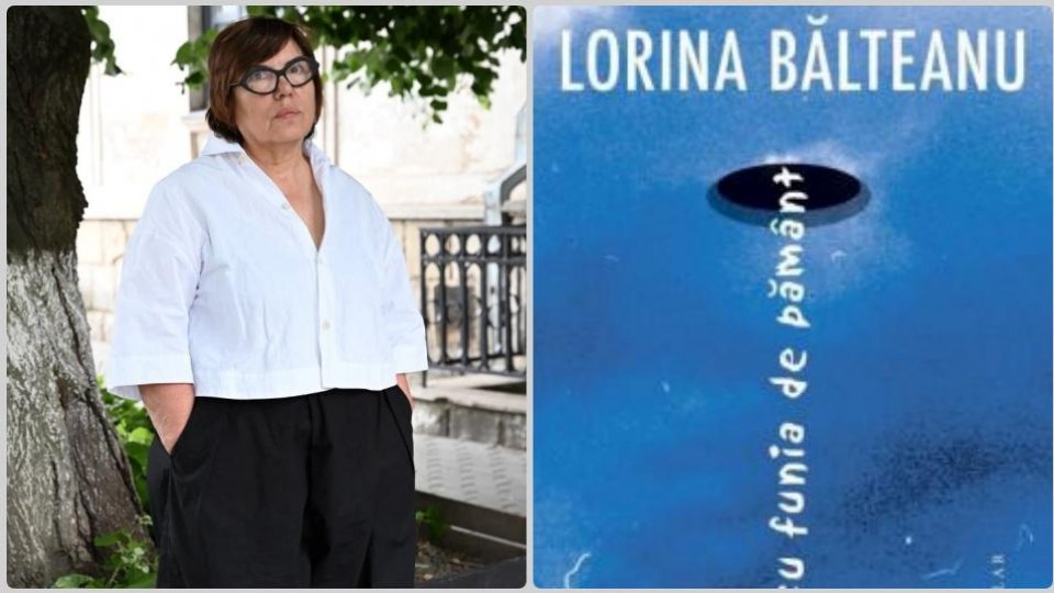Lorina Bălteanu: " Am țesut un fel de mozaic din ce-am avut, din ce-am trăit, din ce-am iubit, din ce am plîns, din ce am fost"