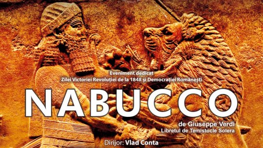 Opera Națională București prezintă, pe 11 iunie 2025, capodopera Nabucco de Verdi, pentru a omagia Ziua Victoriei Revoluției de la 1848 și a Democrației Românești