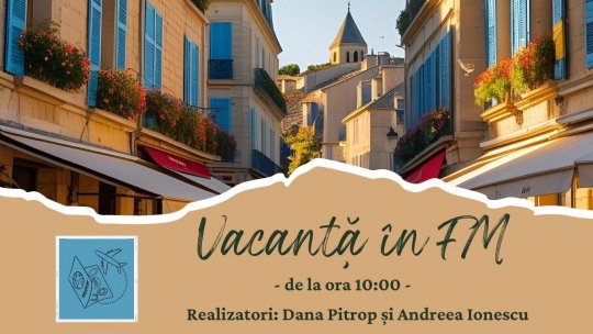 Vacanță în FM - Cézanne 2025 la Aix‑en‑Provence | PODCAST