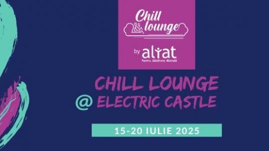 Chill Lounge by Aliat – o zonă sigură, chill și de promovare a distracției responsabile și în siguranță pentru tineri, ajunge și anul acesta la Festivalul Electric Castle de la Bonțida
