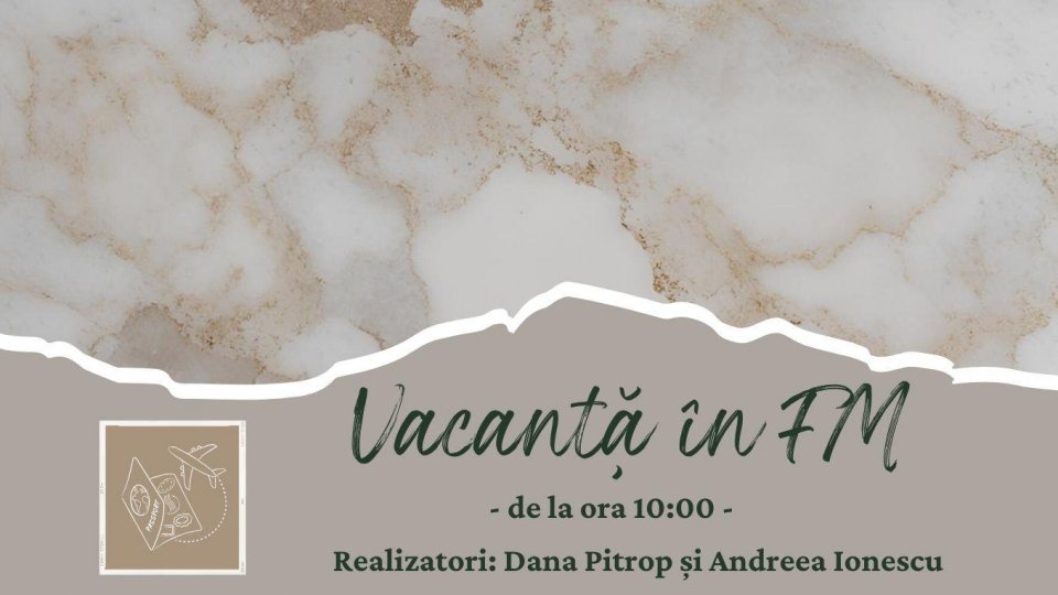 Vacanță în FM: Carrara - regina marmurei | PODCAST