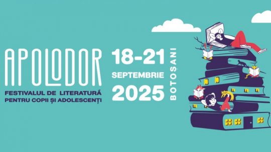 Festivalul APOLODOR aduce literatura pentru copii și adolescenți la Botoșani, între 18 și 21 septembrie 2025
