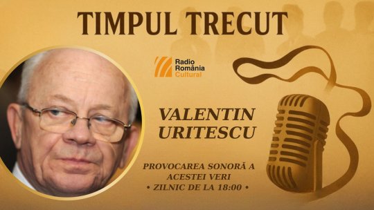 Timpul trecut - Valentin Uritescu, mărturisiri sonore din anul 2007: „Pentru mine teatrul este un chin înfiorător, este haina sub care mă ascund. Meseria asta nu e așa un moft, e o nebunie întreagă’’