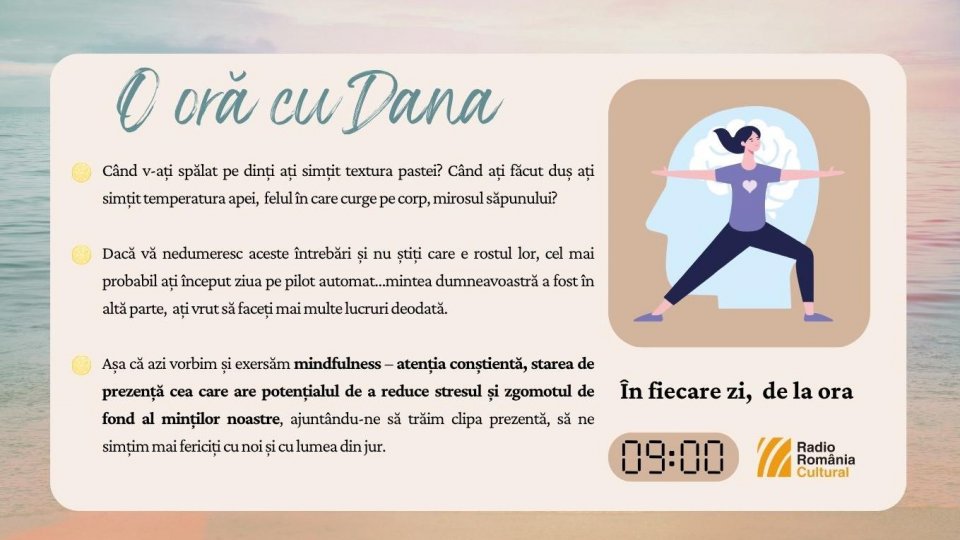 O oră cu Dana - Calea mindfulness | PODCAST