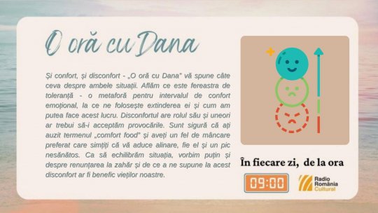 O oră cu Dana - Și confort, și disconfort | PODCAST