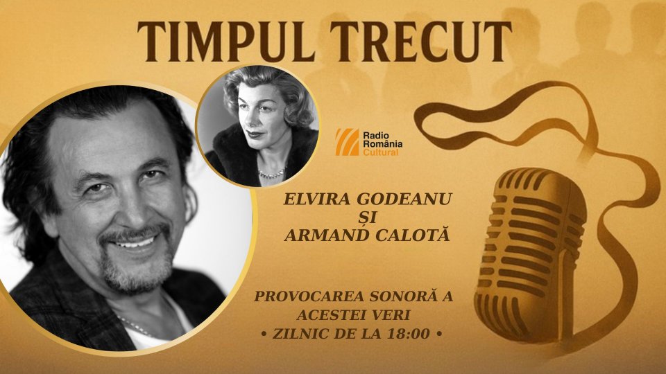 Timpul trecut - actorul Armand Calotă, mărturisiri sonore din 2004 despre actrița Elvira Godeanu: „Tu știi de ce o să mor eu? De singurătate, este cea mai grea boală, care n-are leac pe lume’’