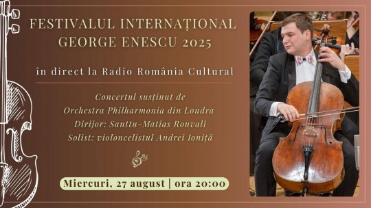 Festivalul Internațional George Enescu 2025: Concertul susținut de Orchestra Philharmonia din Londra, în direct la Radio România Cultural