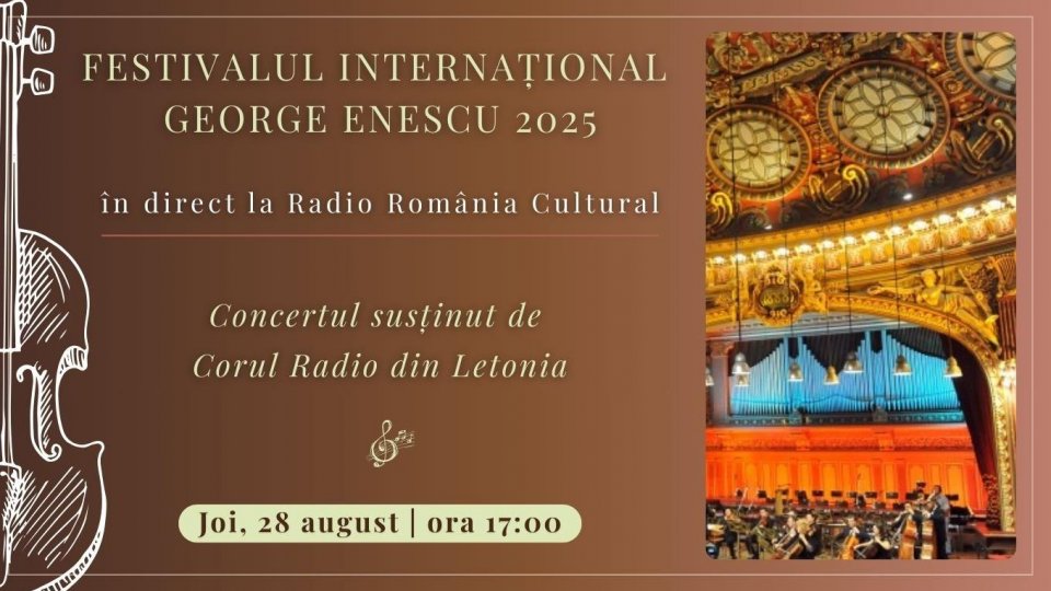 Festivalul Internațional George Enescu 2025: Concertul susținut de Corul Radio din Letonia, în direct la Radio România Cultural
