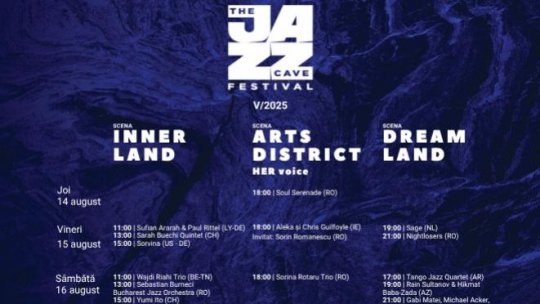 Între 14 și 17 august 2025, THE JAZZ CAVE FESTIVAL, ediția V, aduce o nouă experiență multiculturală într-un decor impresionant din județul Vâlcea