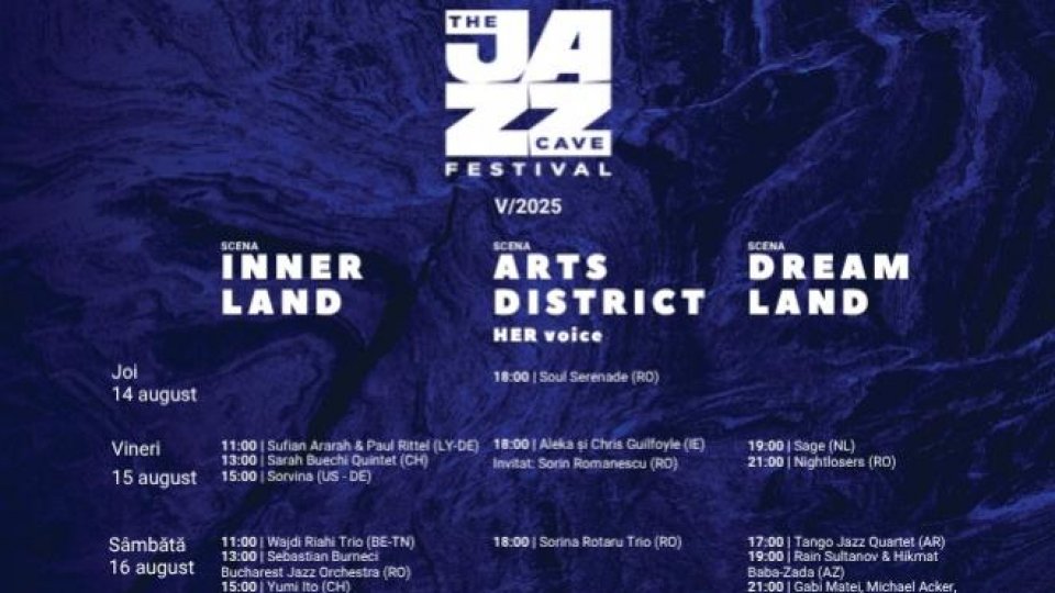 Între 14 și 17 august 2025, THE JAZZ CAVE FESTIVAL, ediția V, aduce o nouă experiență multiculturală într-un decor impresionant din județul Vâlcea