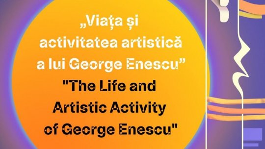 Program special în București și în țară, sub egida Festivalului „George Enescu”