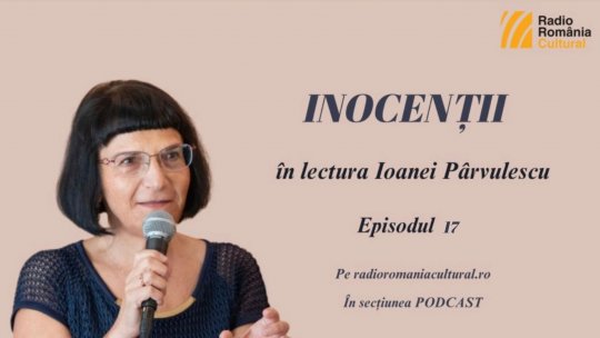 „Inocenții”, în lectura Ioanei Pârvulescu - Episodul 17. OAMENII MARI. De ce te fâțâi pe-aici în pielea goală? Partea întâi.