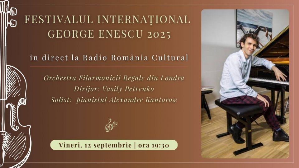 Festivalul Internațional George Enescu 2025: Concertul susținut de Orchestra Filarmonicii Regale din Londra, în direct la Radio România Cultural